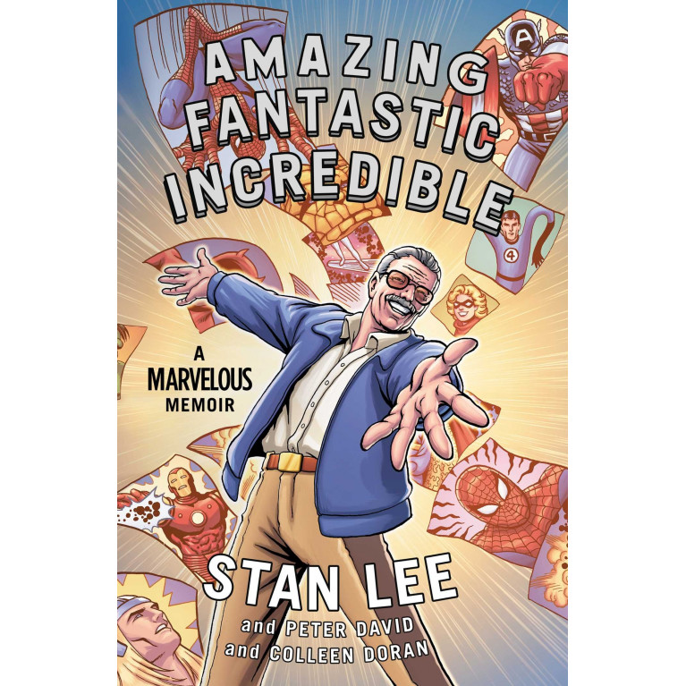 Amazing Fantastic Incredible: A Marvelous Memoir HC